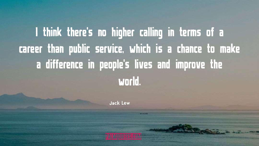 Make A Difference quotes by Jack Lew