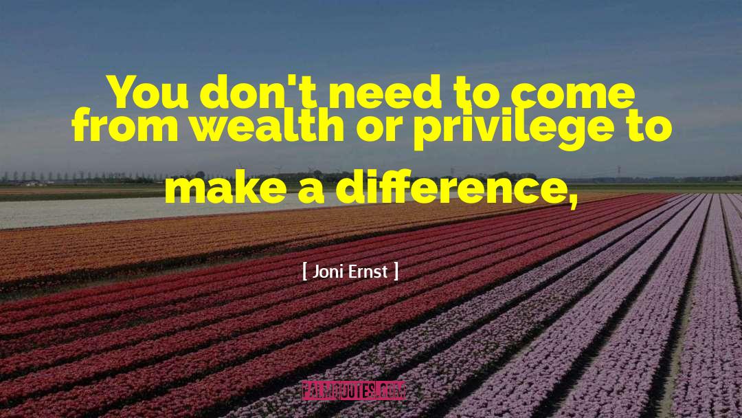 Make A Difference quotes by Joni Ernst
