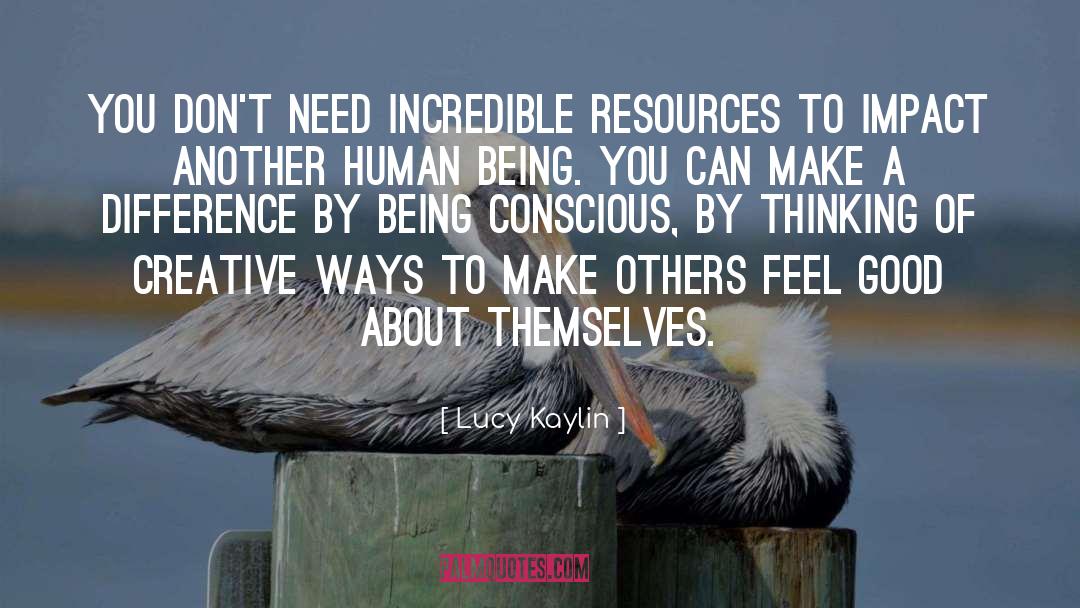 Make A Difference quotes by Lucy Kaylin