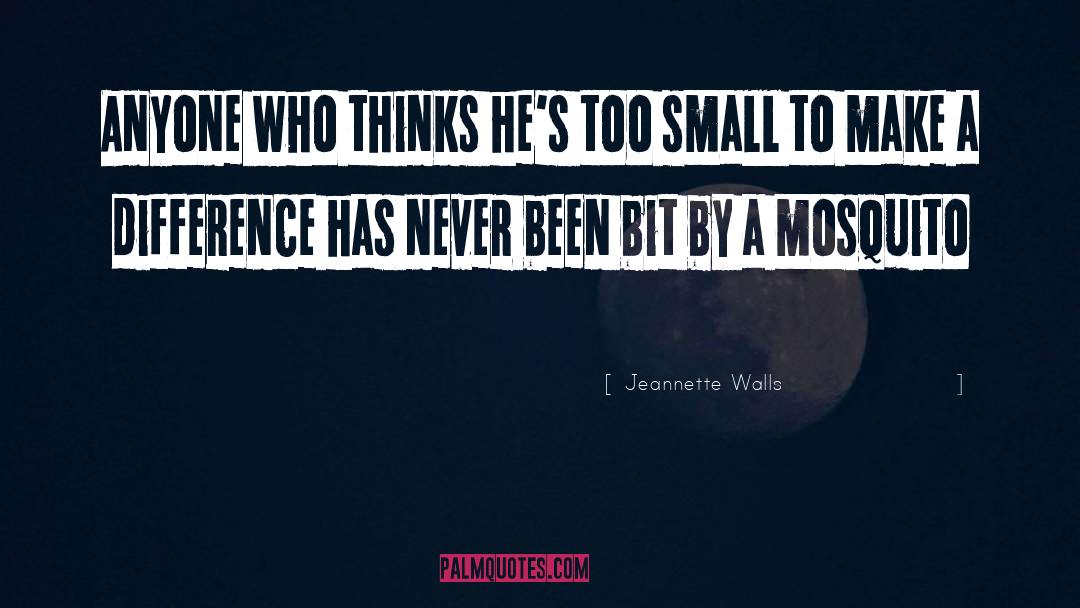Make A Difference quotes by Jeannette Walls