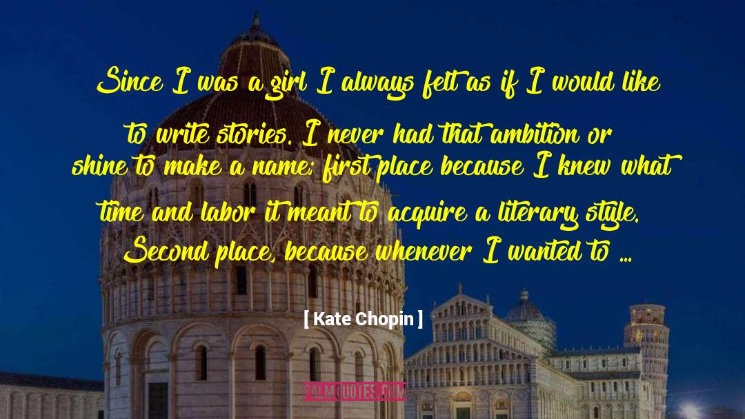 Make A Name quotes by Kate Chopin