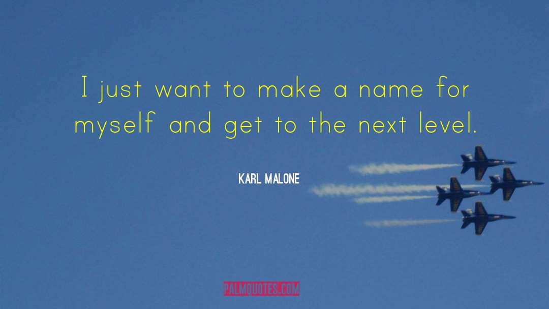 Make A Name quotes by Karl Malone