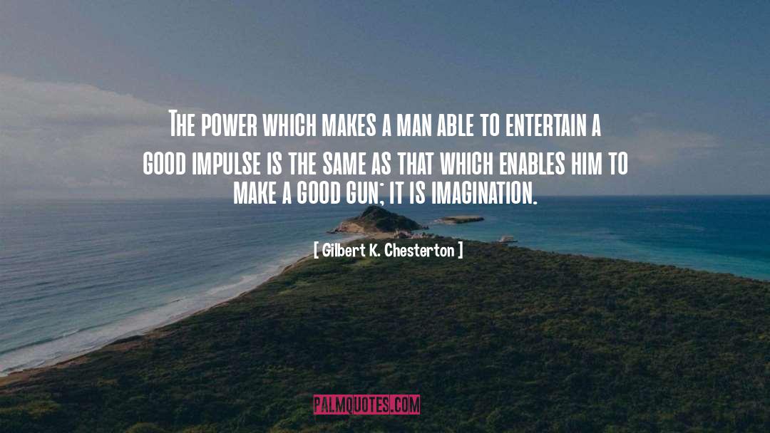 Make A Name quotes by Gilbert K. Chesterton