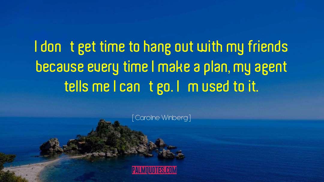 Make A Plan quotes by Caroline Winberg