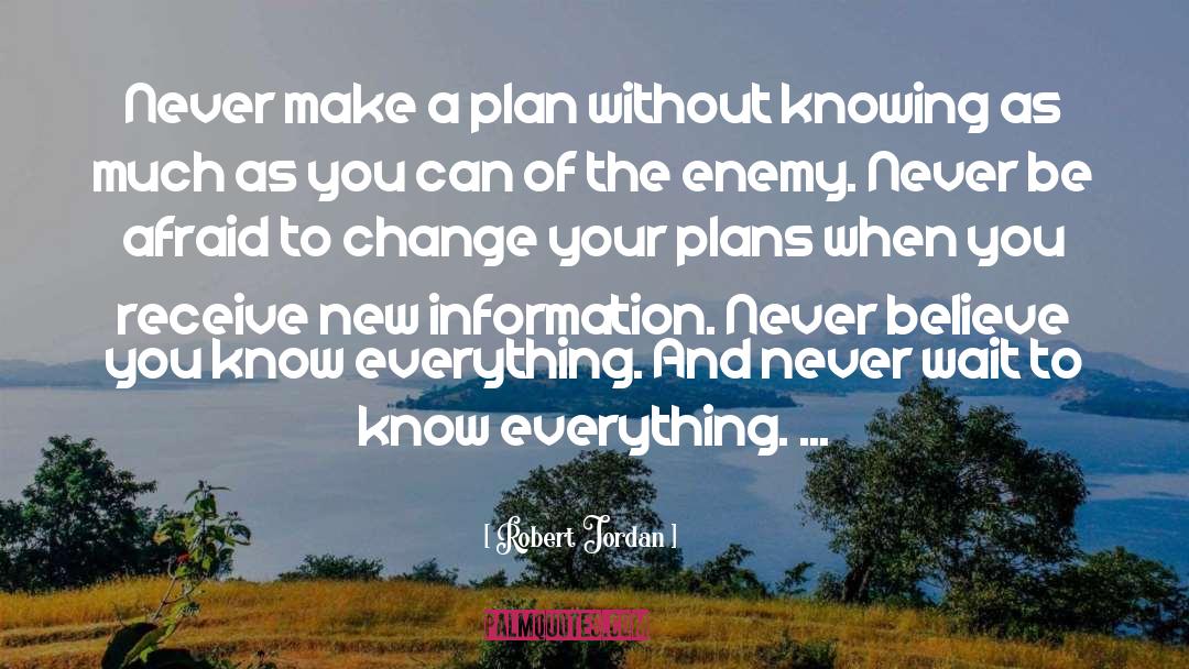 Make A Plan quotes by Robert Jordan