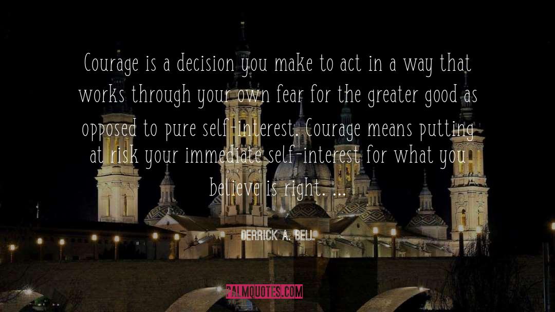 Make A Right Choice quotes by Derrick A. Bell