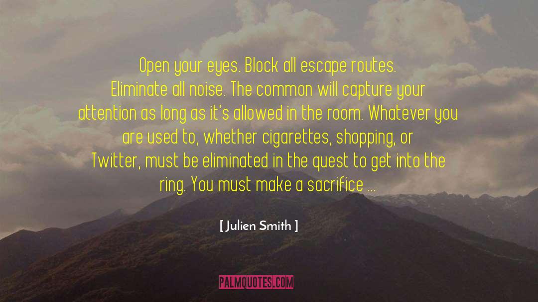 Make A Sacrifice quotes by Julien Smith