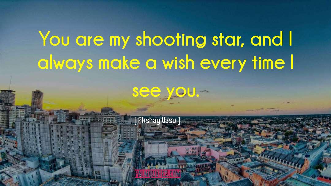 Make A Wish quotes by Akshay Vasu