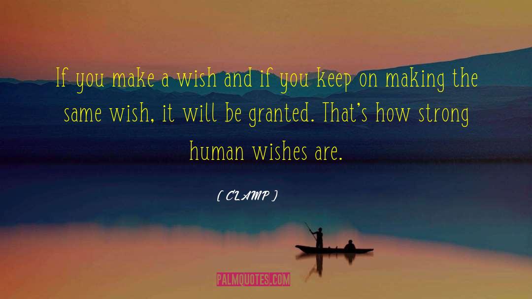 Make A Wish quotes by CLAMP