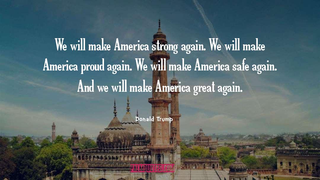 Make America Great Again quotes by Donald Trump