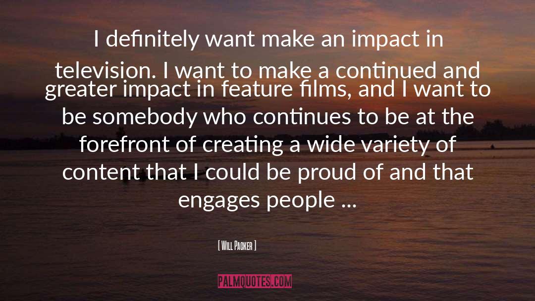 Make An Impact quotes by Will Packer