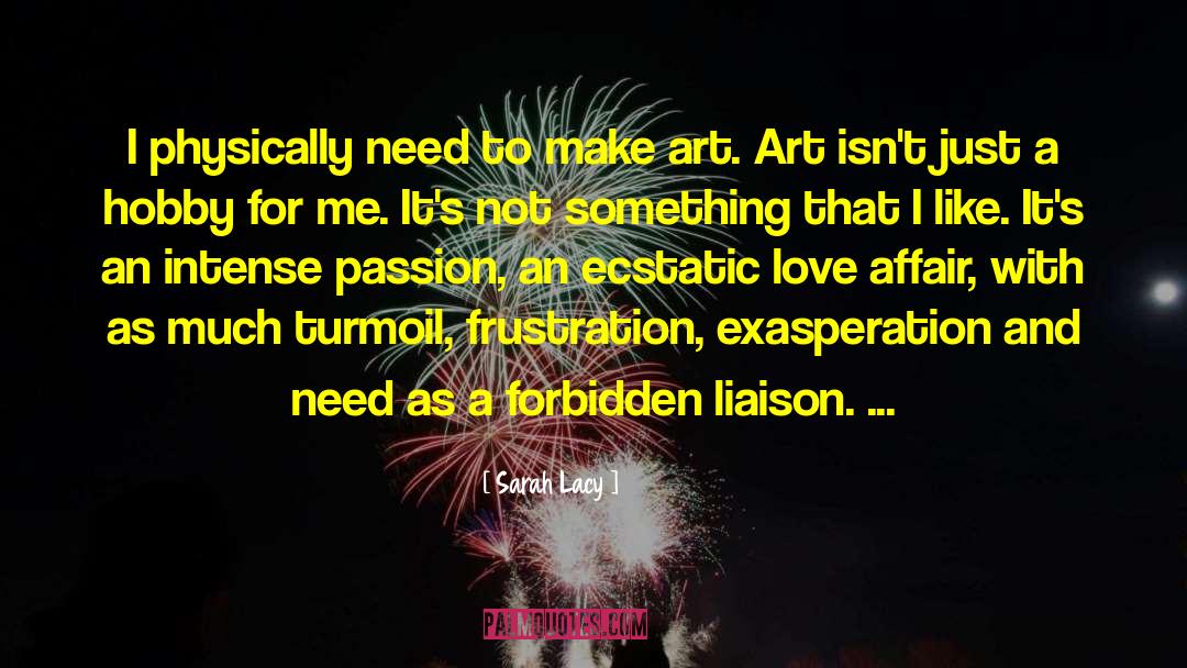 Make Art quotes by Sarah Lacy