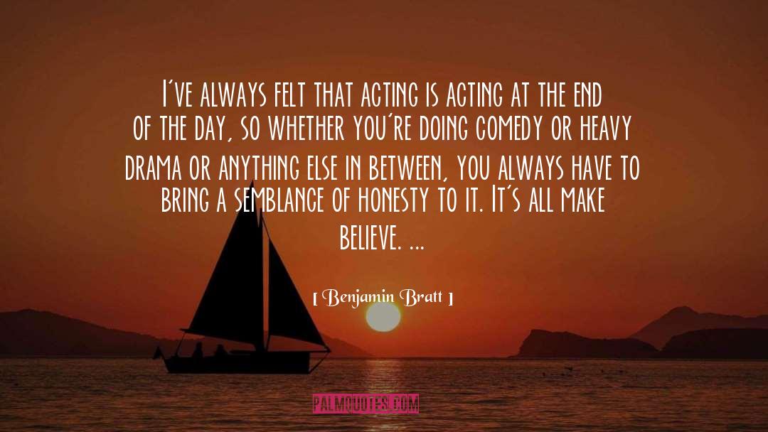 Make Believe quotes by Benjamin Bratt