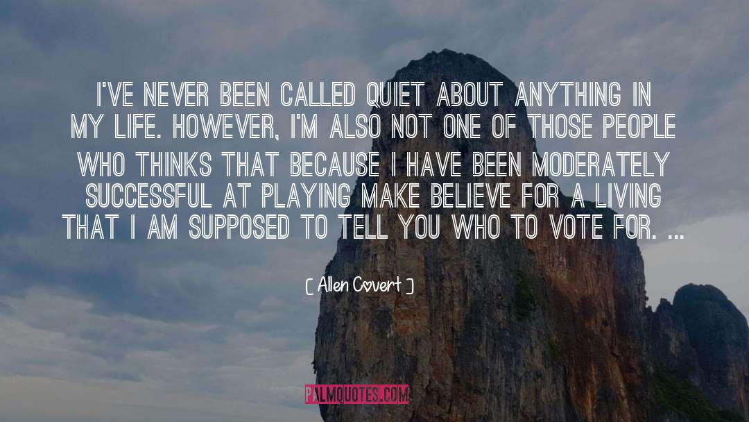 Make Believe quotes by Allen Covert
