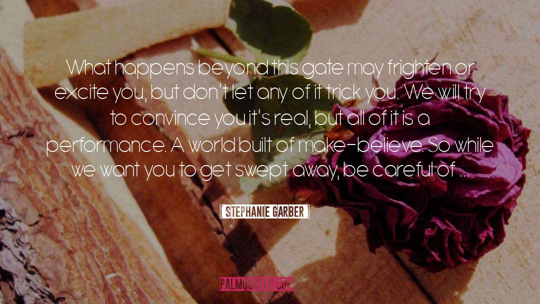 Make Believe quotes by Stephanie Garber