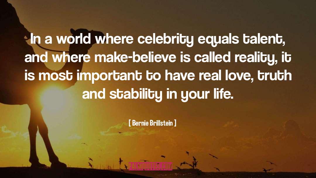 Make Believe quotes by Bernie Brillstein