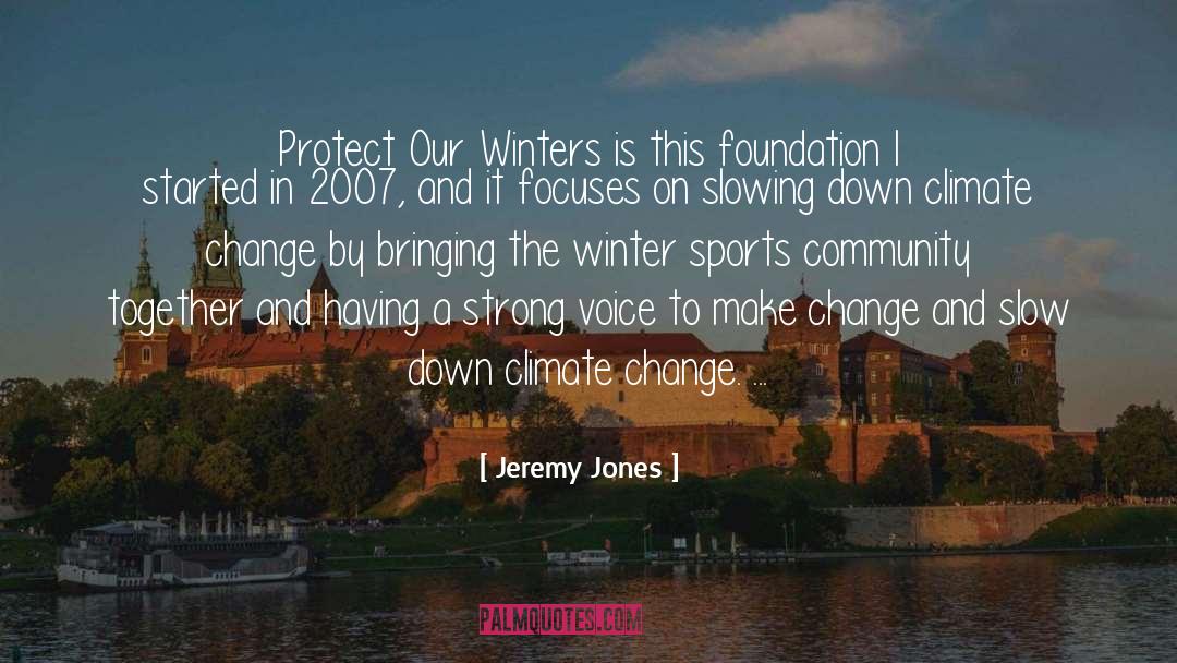 Make Change quotes by Jeremy Jones