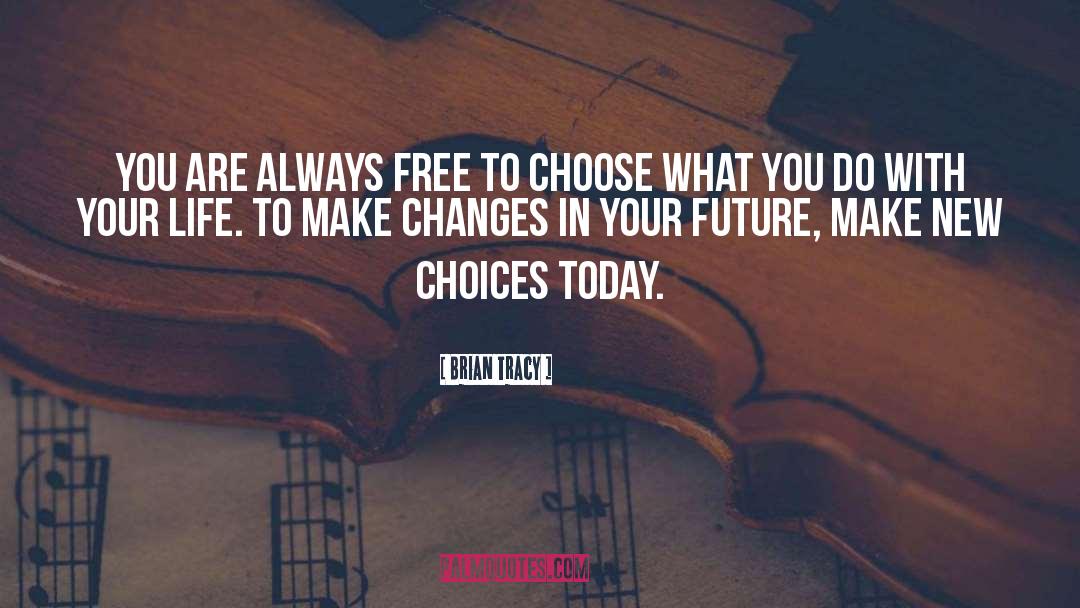 Make Changes quotes by Brian Tracy