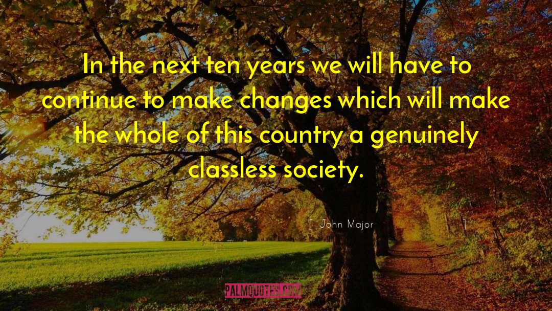 Make Changes quotes by John Major