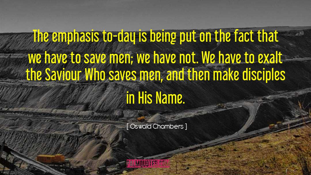 Make Disciples quotes by Oswald Chambers