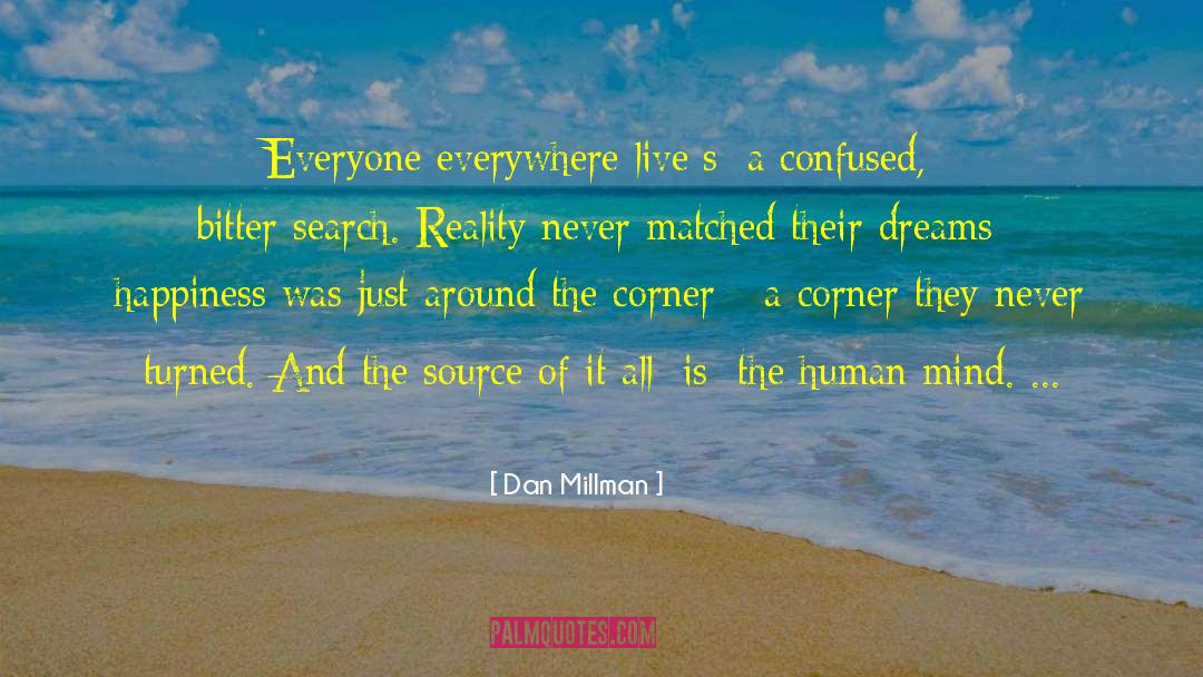 Make Dreams A Reality quotes by Dan Millman