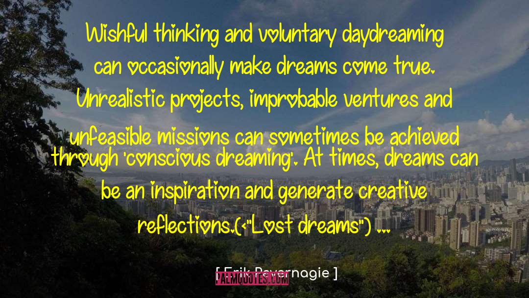 Make Dreams Come True quotes by Erik Pevernagie