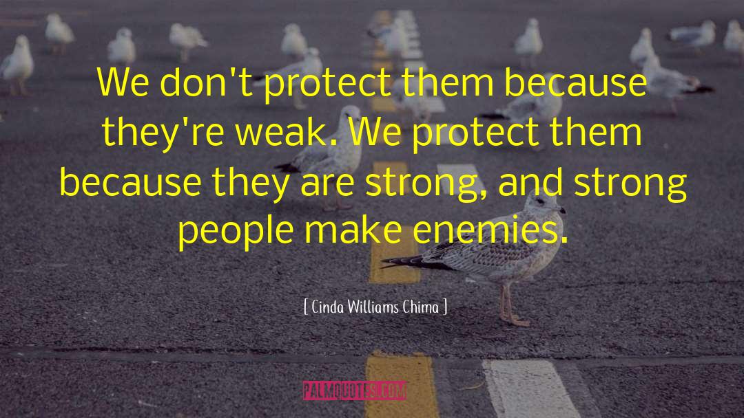 Make Enemies quotes by Cinda Williams Chima