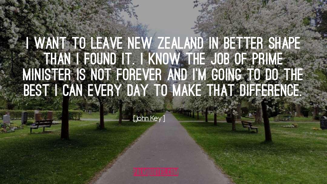 Make Every Day Count quotes by John Key