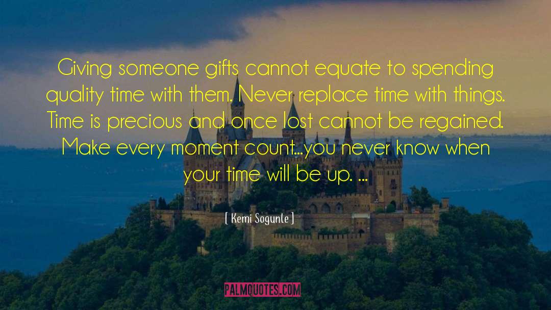 Make Every Moment Count quotes by Kemi Sogunle