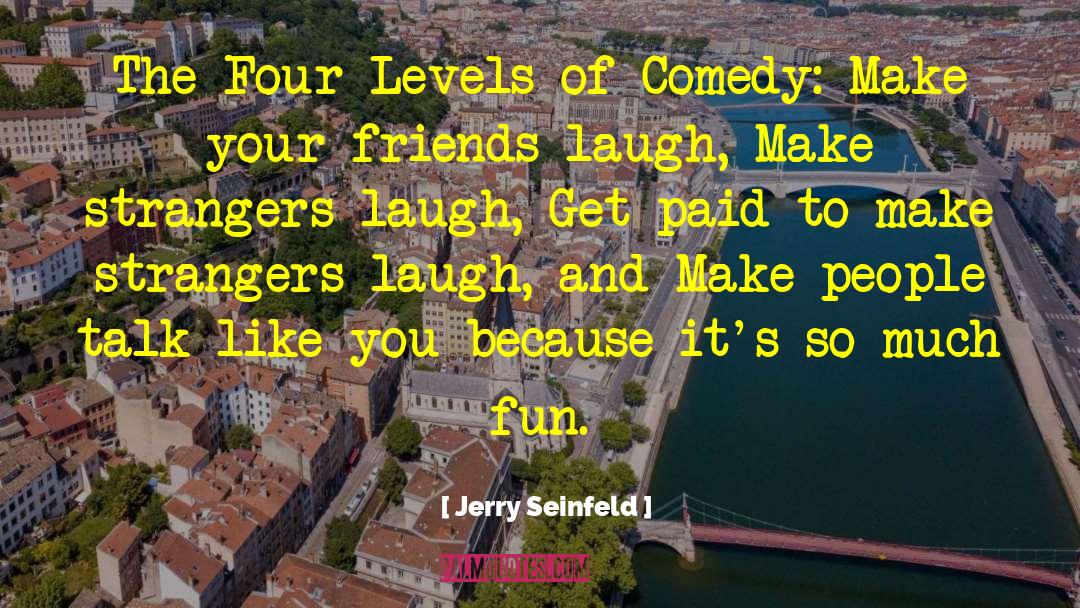 Make Exercise Fun quotes by Jerry Seinfeld