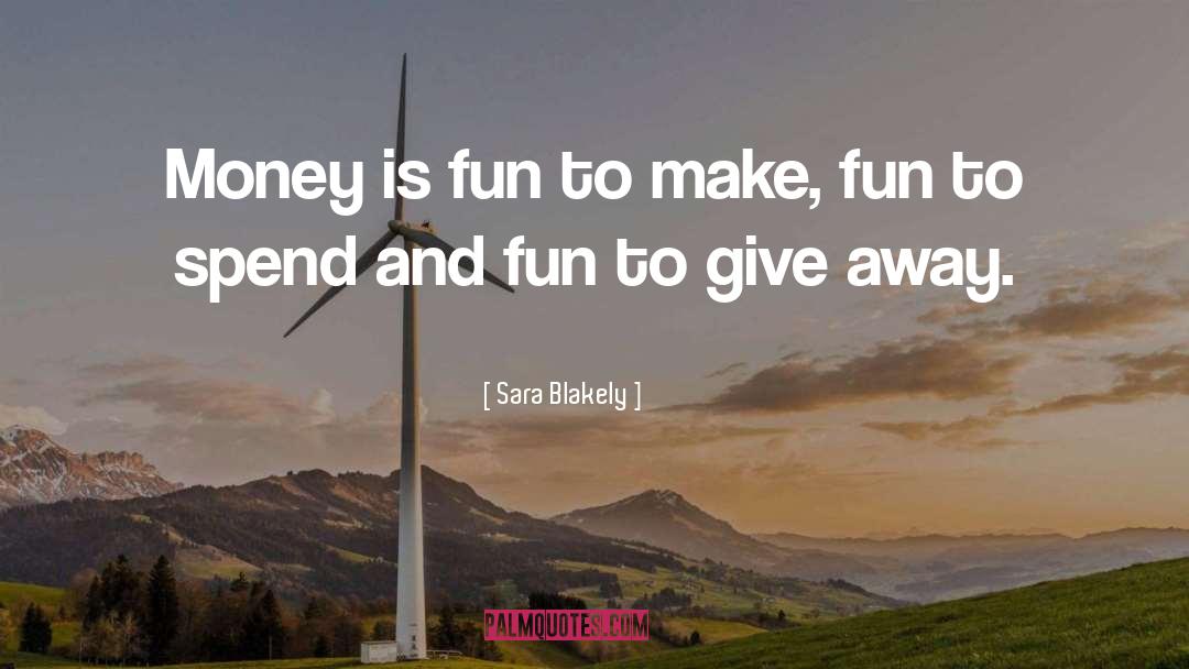 Make Exercise Fun quotes by Sara Blakely
