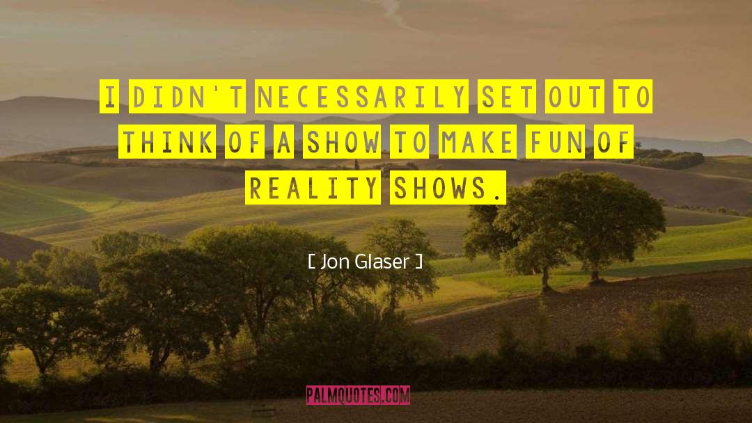 Make Fun Of quotes by Jon Glaser