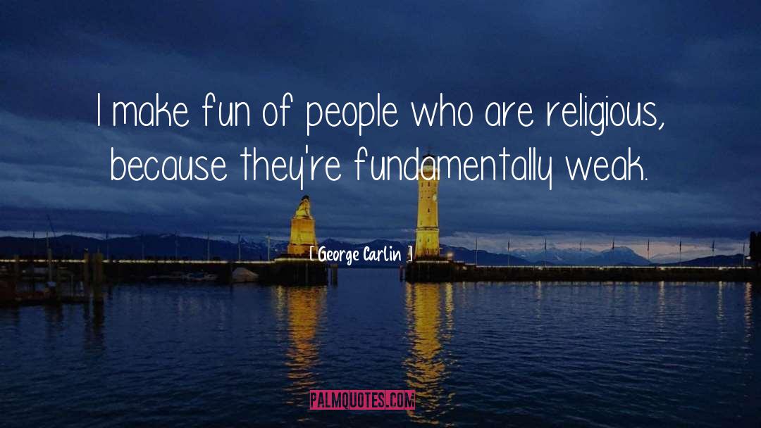 Make Fun Of quotes by George Carlin