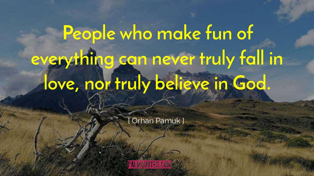 Make Fun Of quotes by Orhan Pamuk