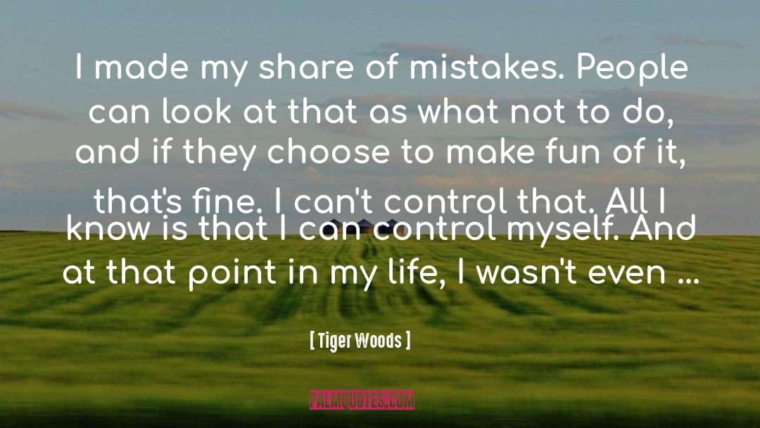 Make Fun Of quotes by Tiger Woods