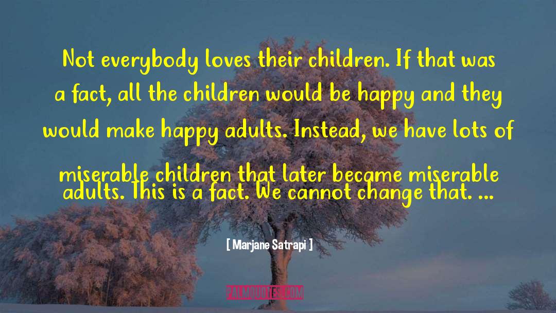 Make Happy quotes by Marjane Satrapi