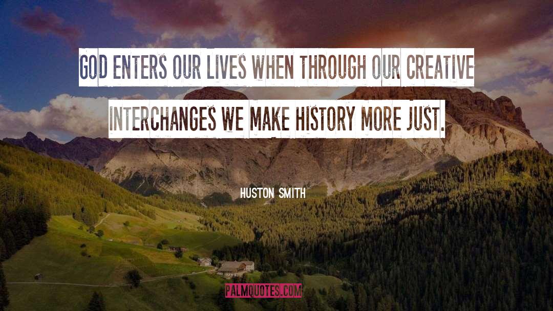 Make History quotes by Huston Smith
