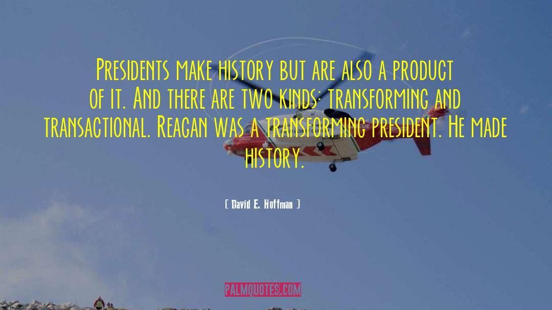 Make History quotes by David E. Hoffman