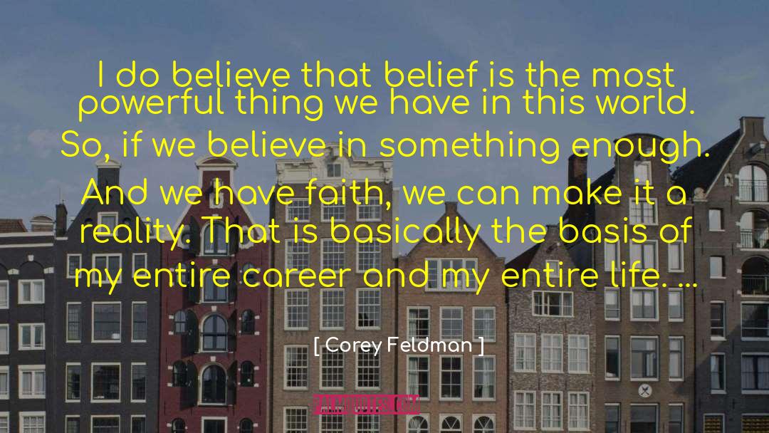 Make It A Reality quotes by Corey Feldman