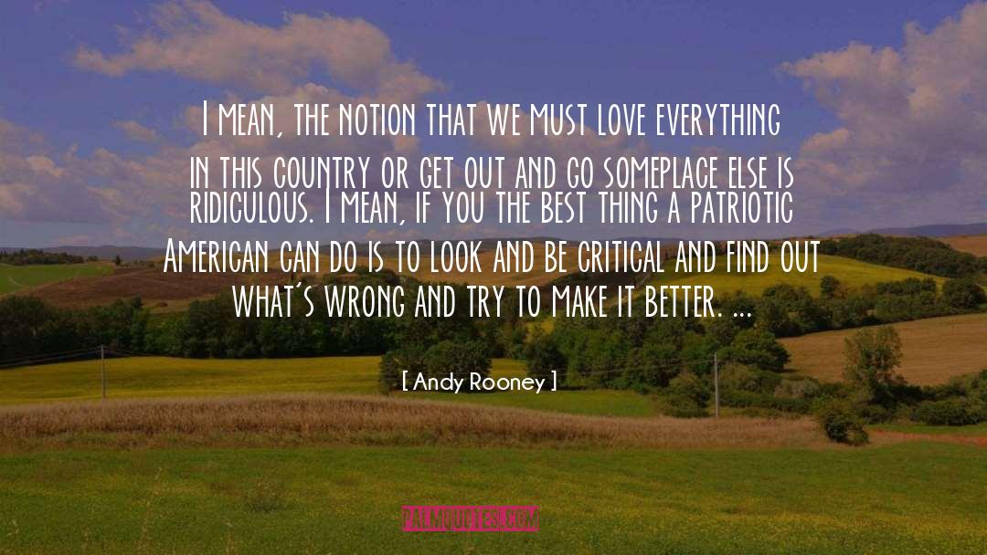 Make It Better quotes by Andy Rooney