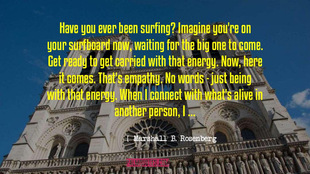 Make It Big quotes by Marshall B. Rosenberg