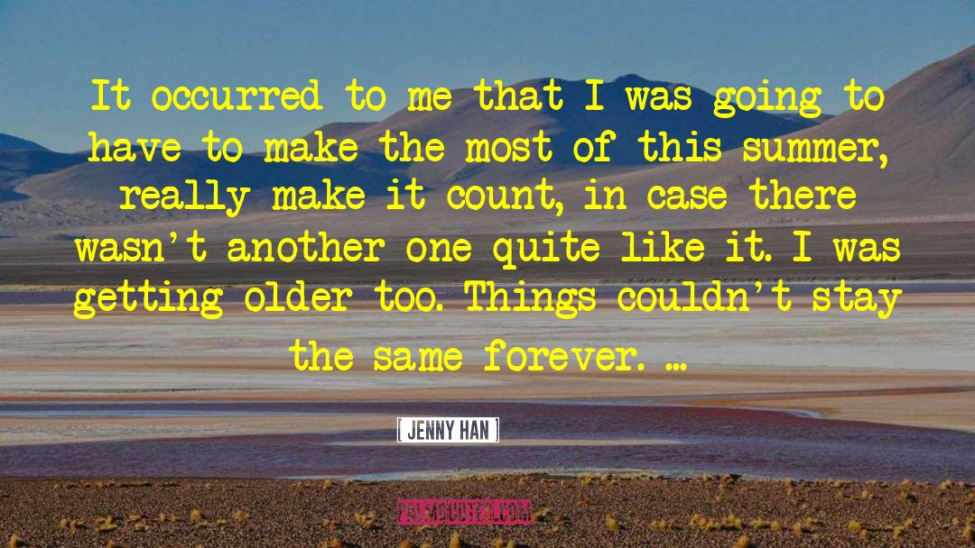 Make It Count quotes by Jenny Han