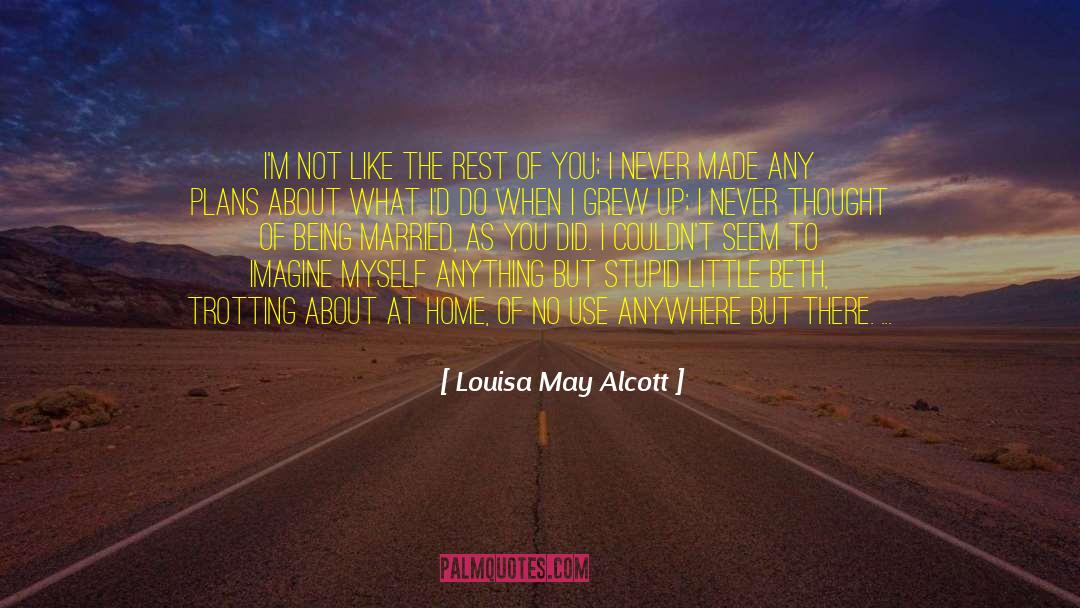 Make It Go Away quotes by Louisa May Alcott