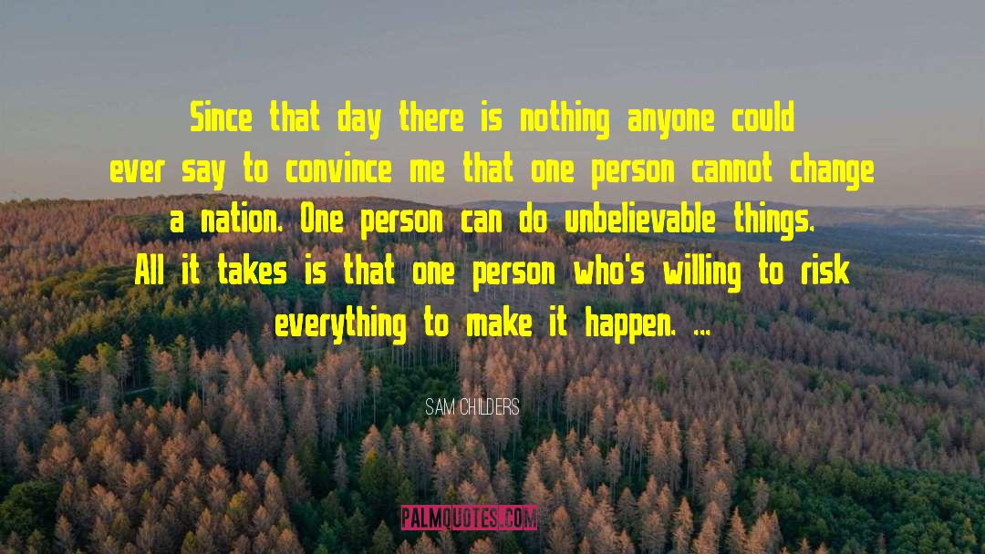 Make It Happen quotes by Sam Childers