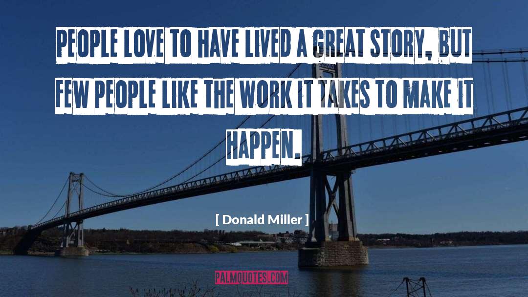 Make It Happen quotes by Donald Miller