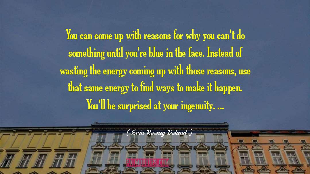 Make It Happen quotes by Erin Rooney Doland