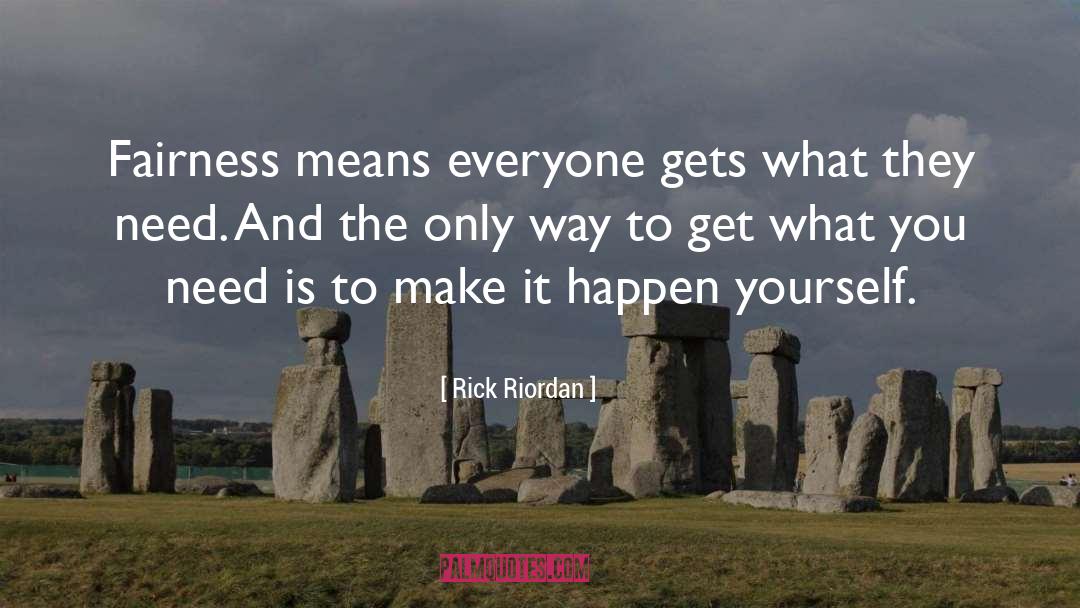 Make It Happen quotes by Rick Riordan