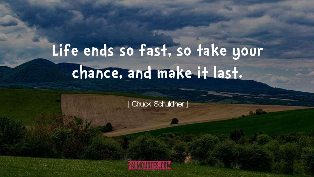 Make It Last quotes by Chuck Schuldiner