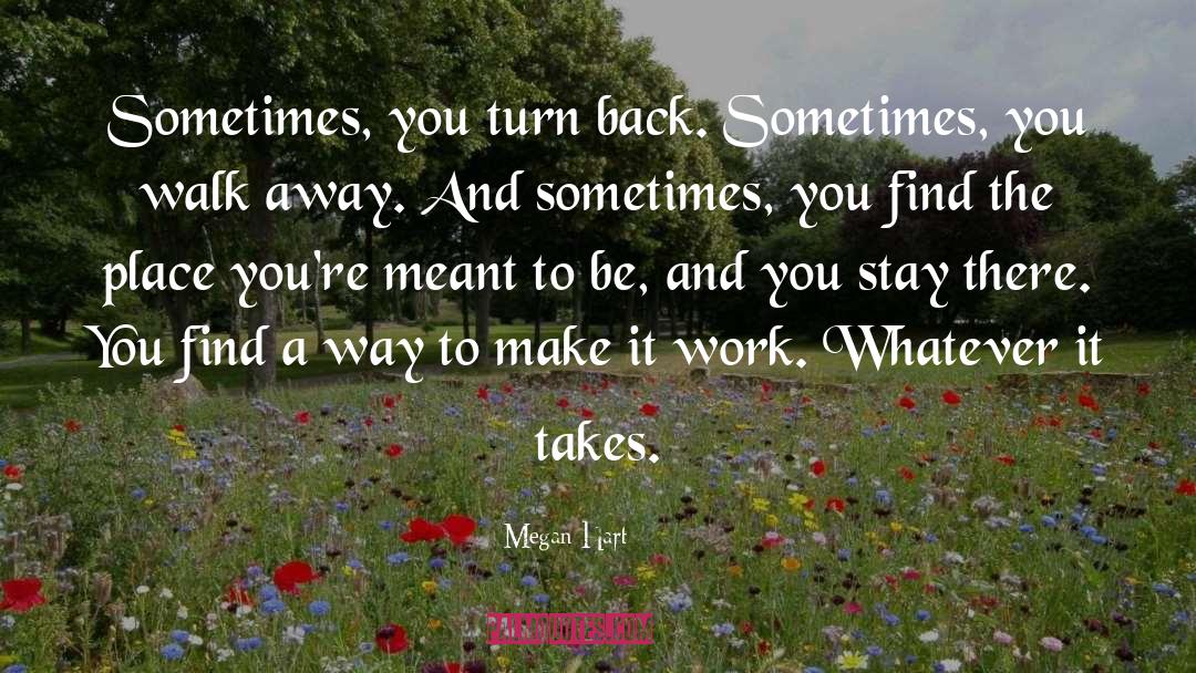 Make It Work quotes by Megan Hart