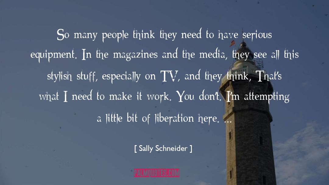 Make It Work quotes by Sally Schneider